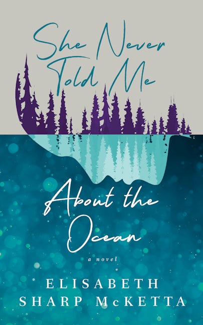 Book cover image for She Never Told Me About the Ocean ISBN: 9781589881532