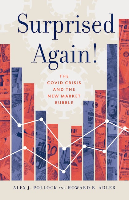 Surprised Again!—The COVID Crisis and the New Market Bubble