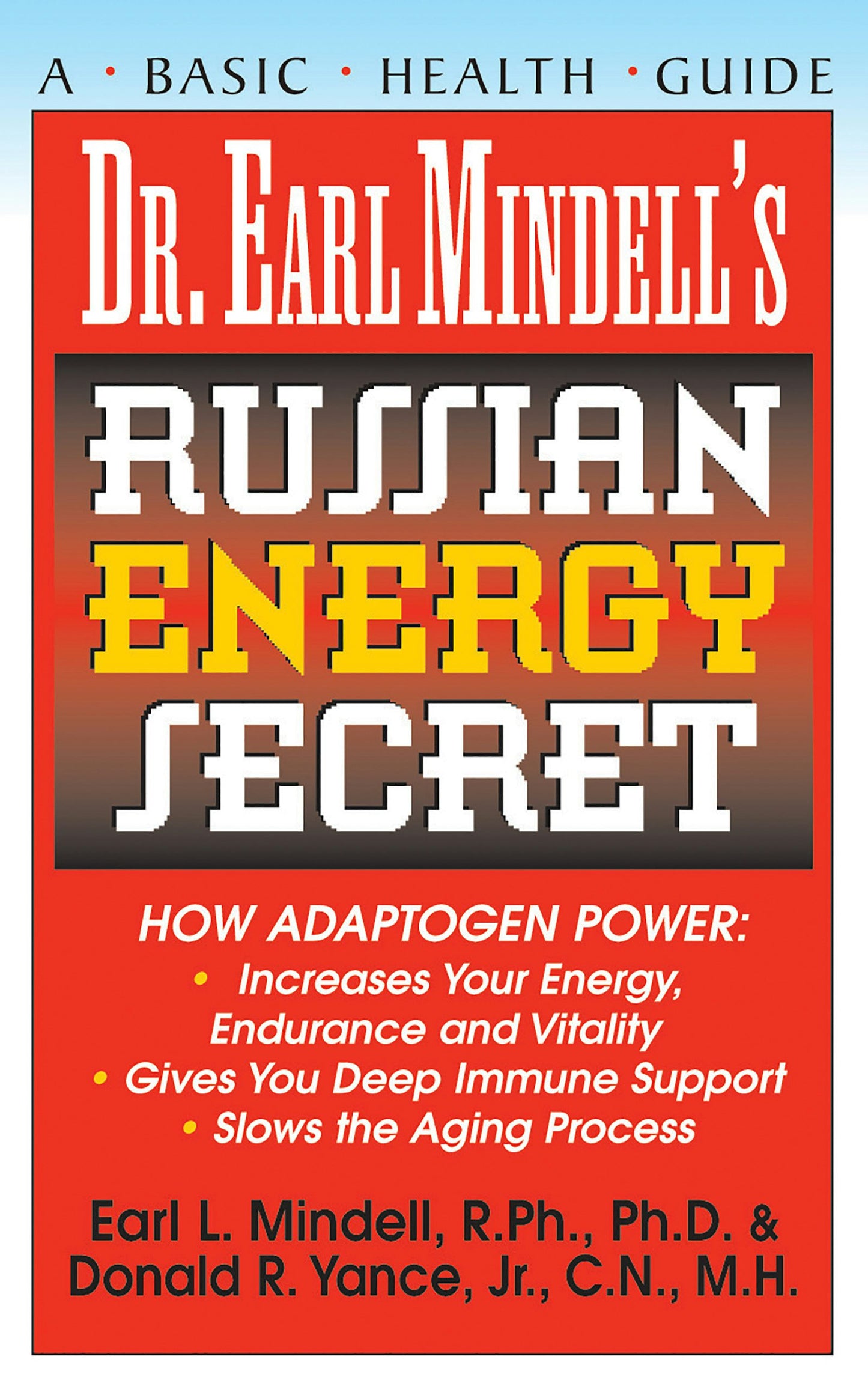 Book cover image for Dr. Earl Mindell's Russian Energy Secret ISBN: 9781591200000