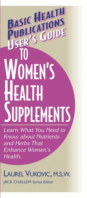 Book cover image for User's Guide to Women's Health Supplements ISBN: 9781591200352