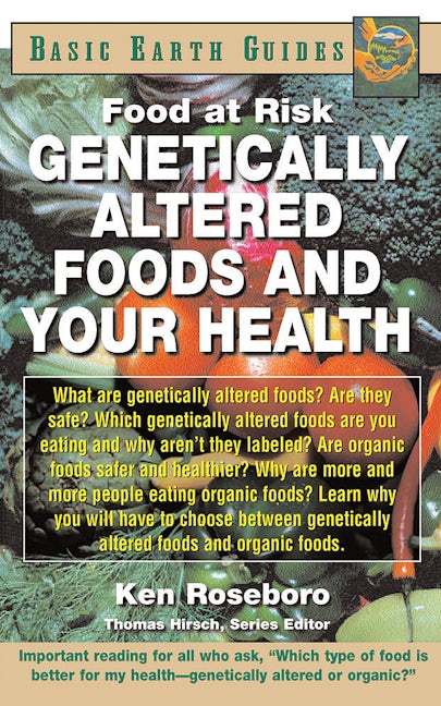 Book cover image for Genetically Altered Foods and Your Health ISBN: 9781591200598