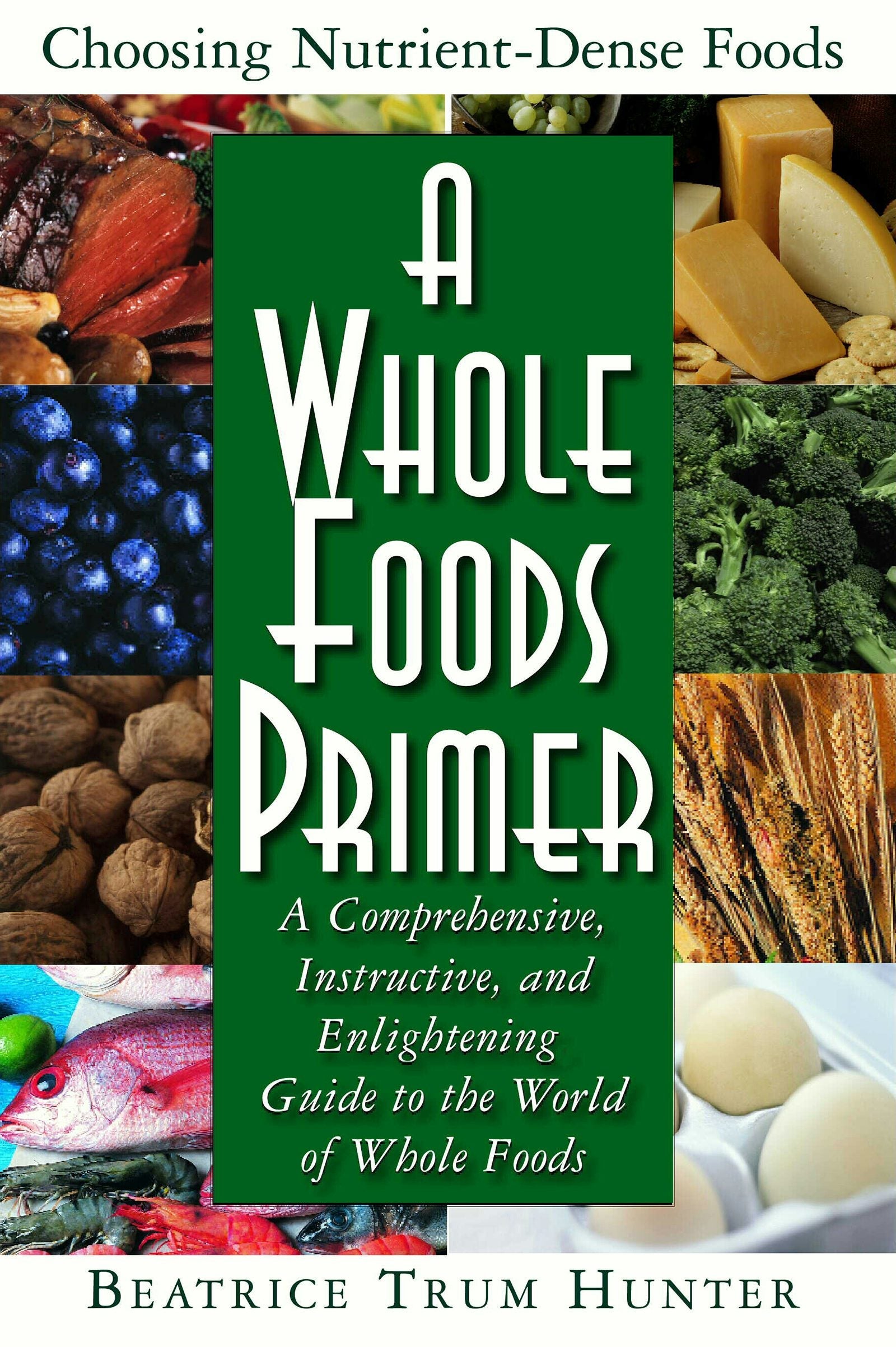 Book cover image for A Whole Foods Primer ISBN: 9781591200864