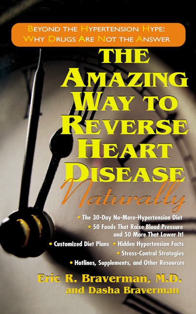 Book cover image for The Amazing Way to Reverse Heart Disease Naturally ISBN: 9781591201076