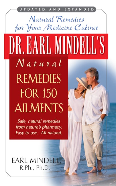 Book cover image for Dr. Earl Mindell's Natural Remedies for 150 Ailments ISBN: 9781591201182