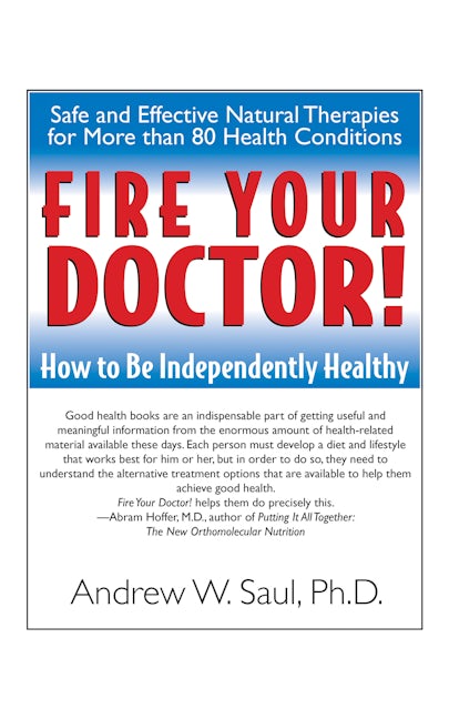 Book cover image for Fire Your Doctor! ISBN: 9781591201380