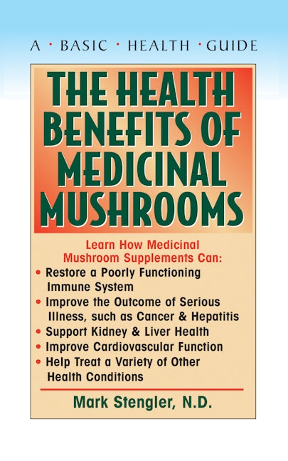 Book cover image for The Health Benefits of Medicinal Mushrooms ISBN: 9781591201434