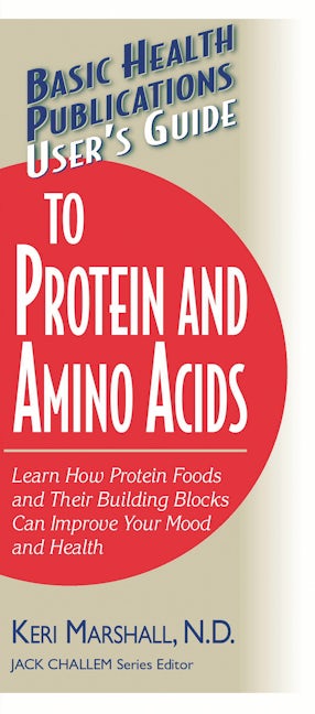 User's Guide to Protein and Amino Acids