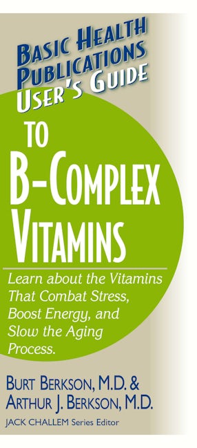Book cover image for User's Guide to the B-Complex Vitamins ISBN: 9781591201748