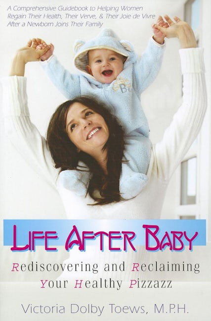 Book cover image for Life After Baby ISBN: 9781591202585