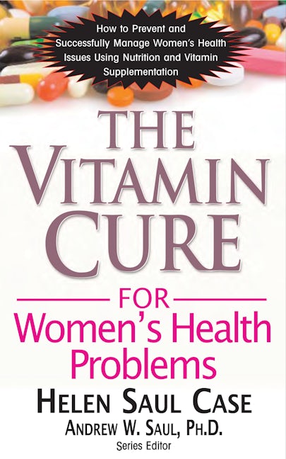 Book cover image for The Vitamin Cure for Women's Health Problems ISBN: 9781591202745