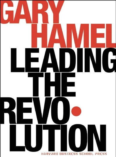 Cover image for Leading the Revolution, isbn: 9781591391463