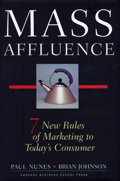 Cover image for Mass Affluence, isbn: 9781591391968