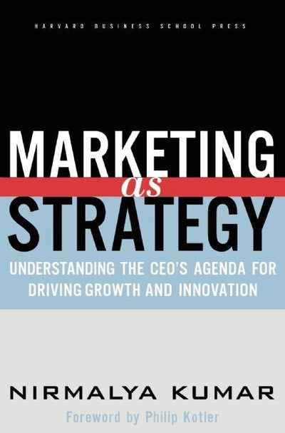 Cover image for Marketing As Strategy, isbn: 9781591392101