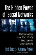 Cover image for The Hidden Power of Social Networks, isbn: 9781591392705