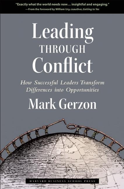 Cover image for Leading Through Conflict, isbn: 9781591399193