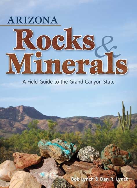 Book cover image for Arizona Rocks & Minerals ISBN: 9781591932376