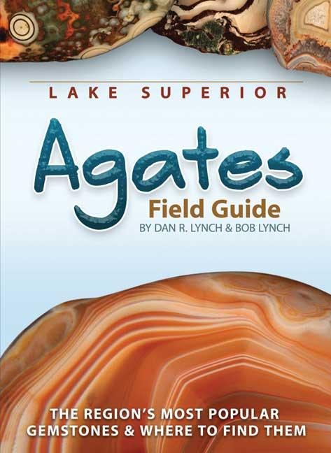 Book cover image for Lake Superior Agates Field Guide ISBN: 9781591932826