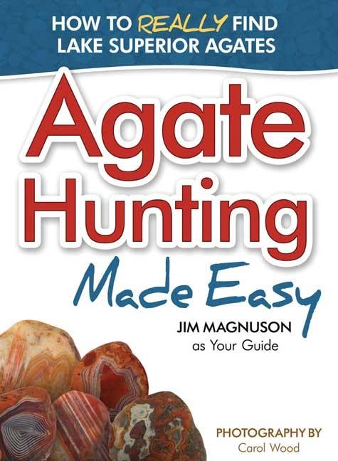 Cover image for Agate Hunting Made Easy, isbn: 9781591933267