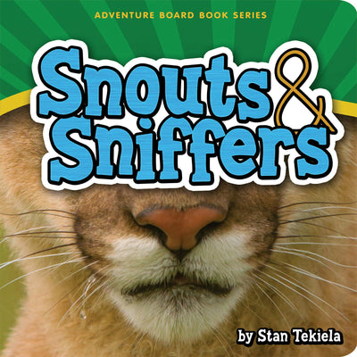 Cover image for Snouts & Sniffers, isbn: 9781591934264