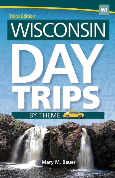 Cover image for Wisconsin Day Trips by Theme, isbn: 9781591936114