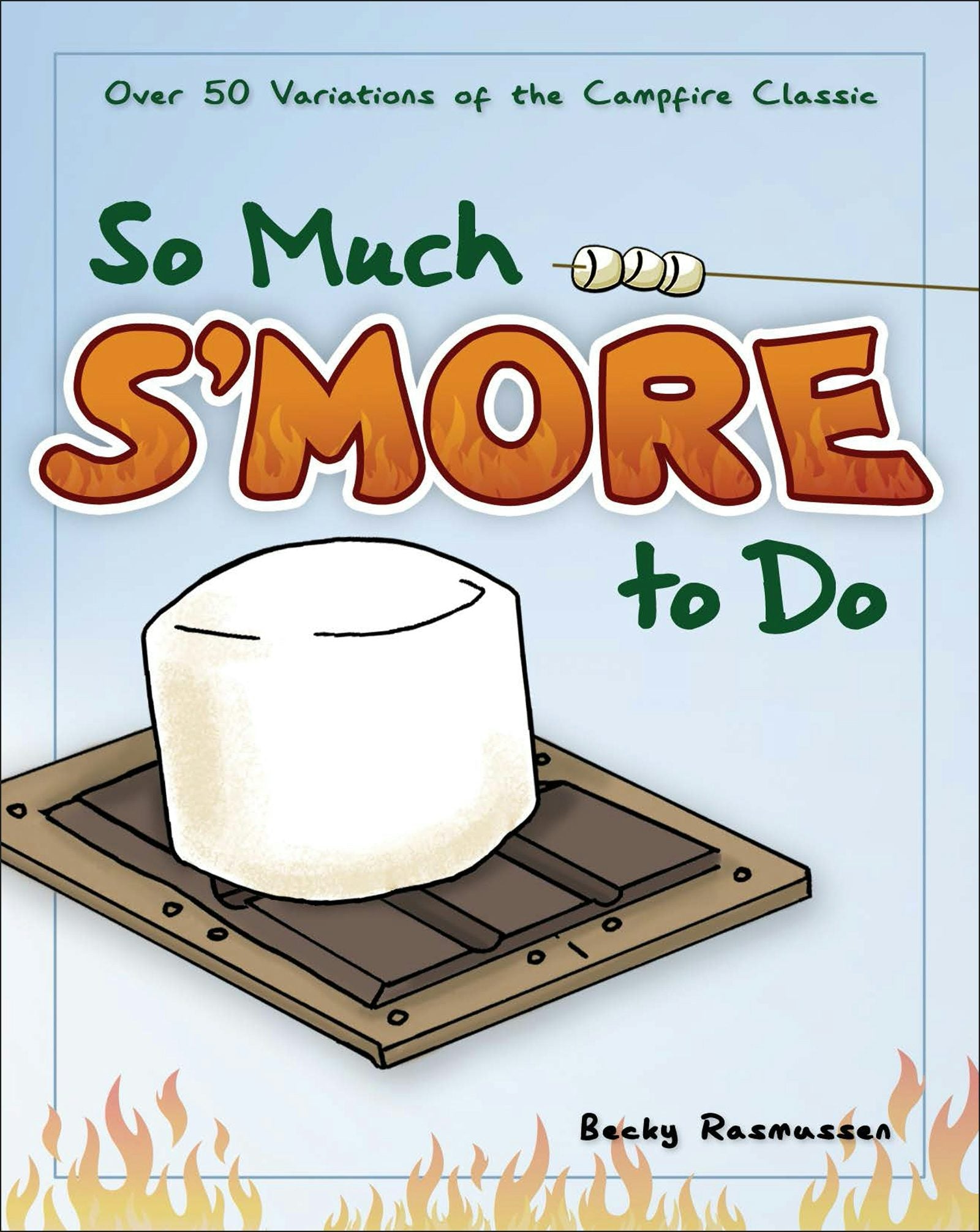Book cover image for So Much S'more to Do ISBN: 9781591936787