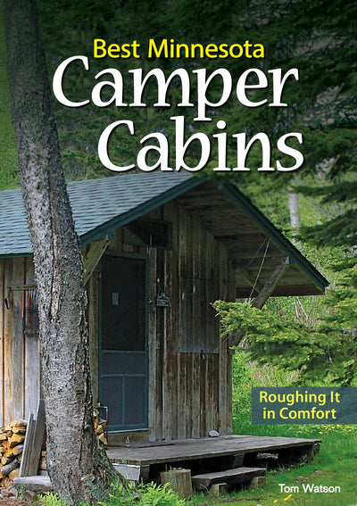 Cover image for Best Minnesota Camper Cabins, isbn: 9781591937210
