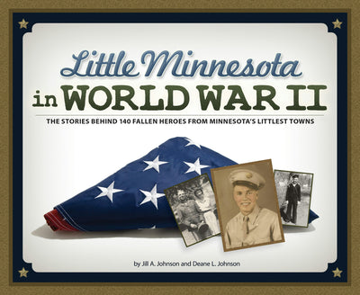 Cover image for Little Minnesota in World War II, isbn: 9781591937579