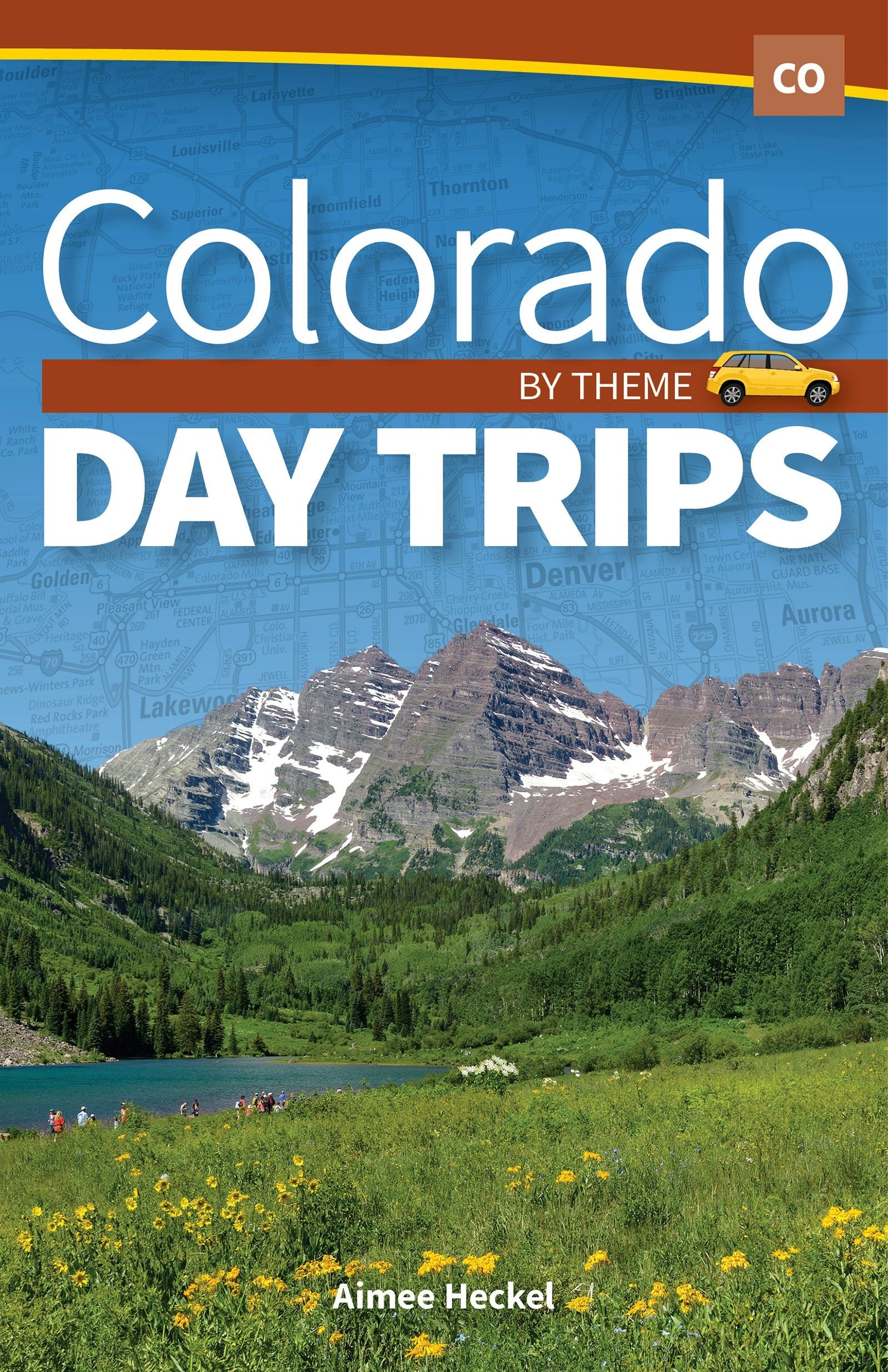 Book cover image for Colorado Day Trips by Theme ISBN: 9781591938927