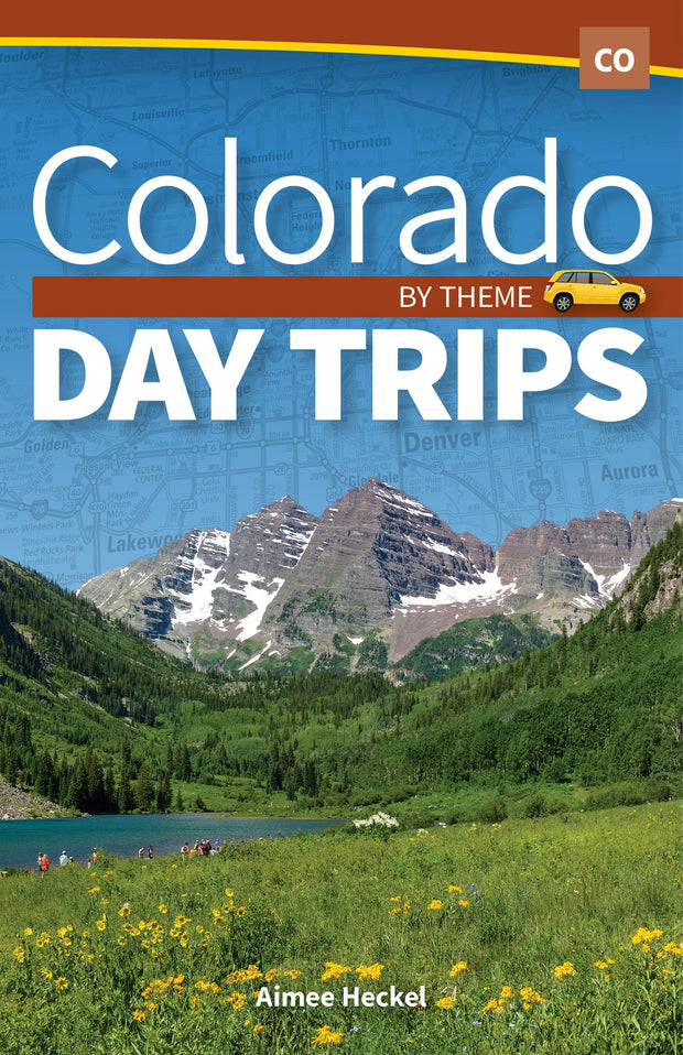 Cover image for Colorado Day Trips by Theme, isbn: 9781591938927