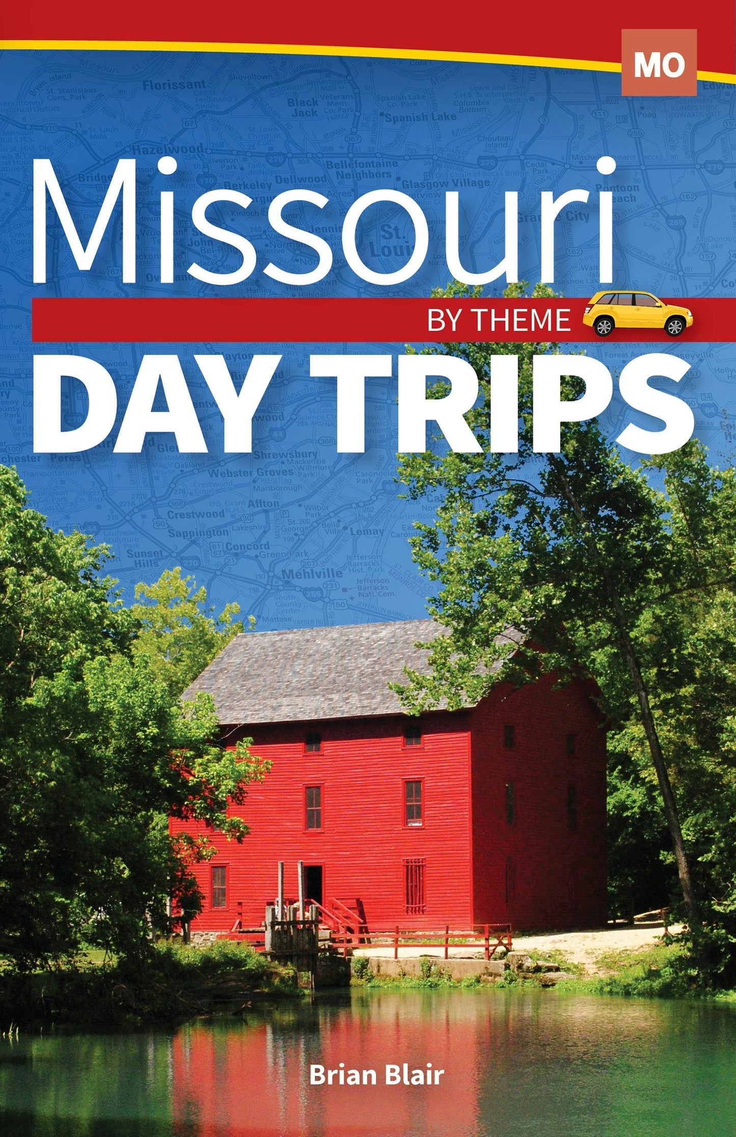 Book cover image for Missouri Day Trips by Theme ISBN: 9781591939542
