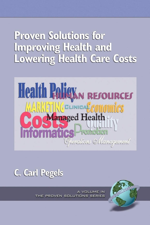 Cover image for Proven Solutions for Improving Health and Lowering Health Care Costs, isbn: 9781593110017
