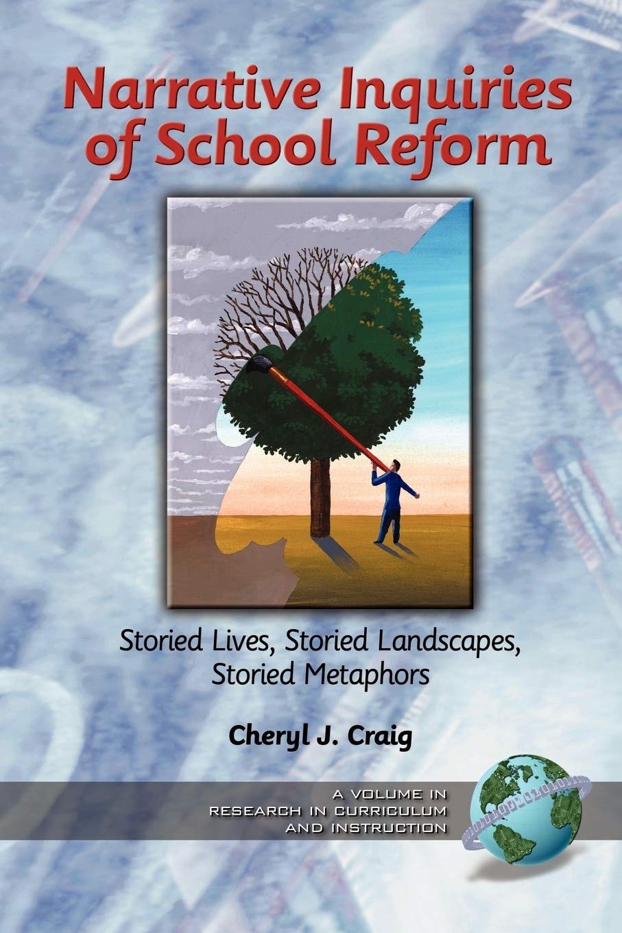 Book cover image for Narrative Inquiries of School Reform ISBN: 9781593110161