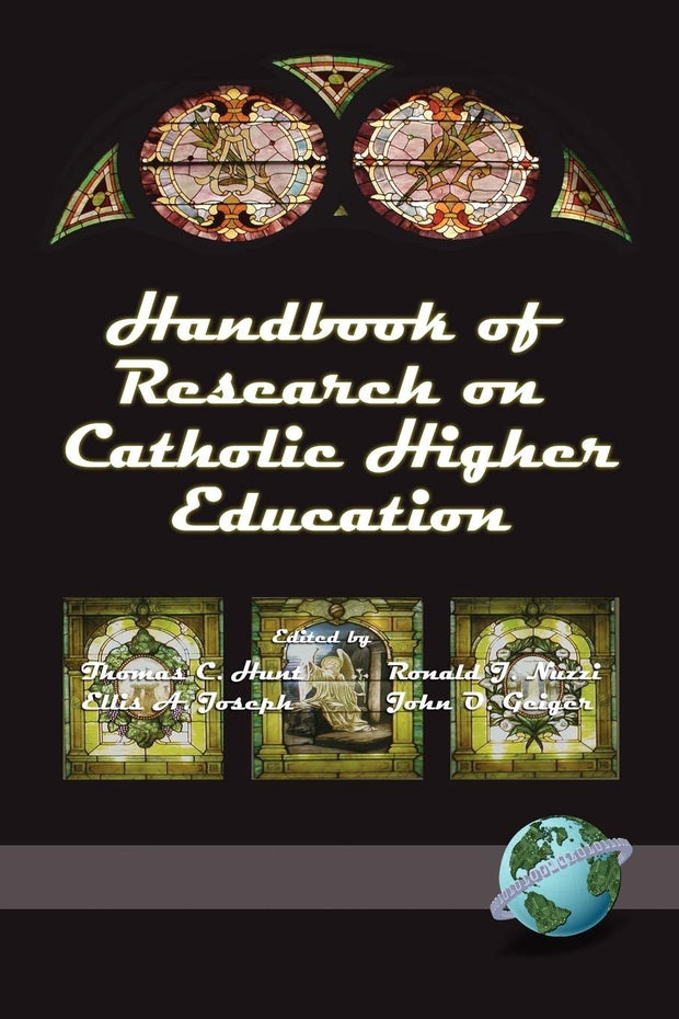 Cover image for Handbook of Research on Catholic Higher Education, isbn: 9781593110581