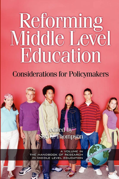Cover image for Reforming Middle Level Education, isbn: 9781593111182