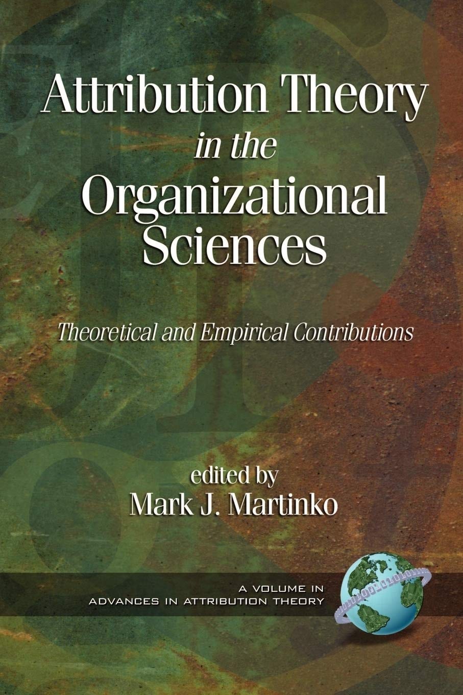 Book cover image for Attribution Theory in the Organizational Sciences ISBN: 9781593111267