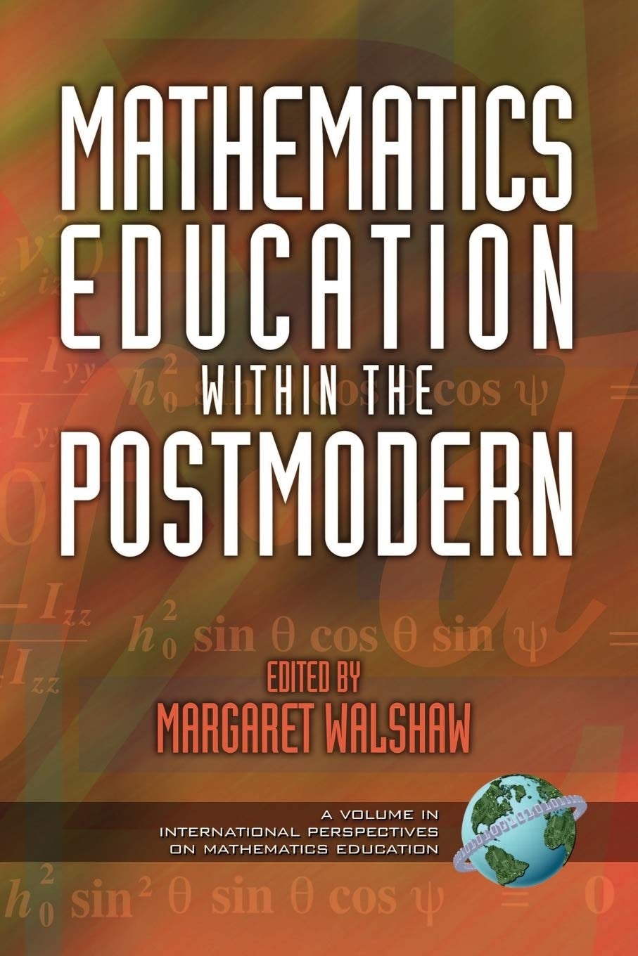 Book cover image for Mathematics Education Within the Postmodern ISBN: 9781593111311