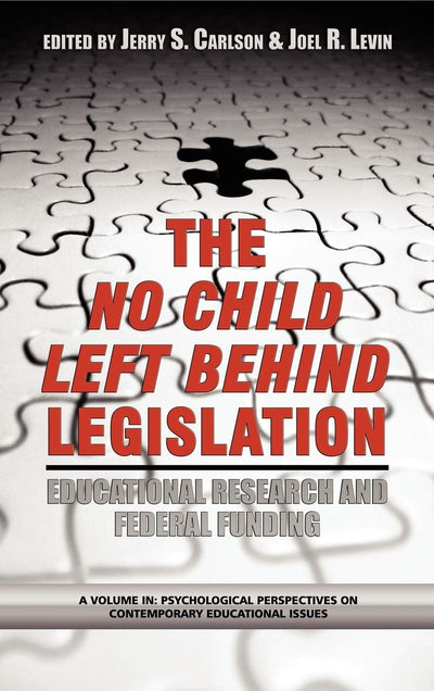 Cover image for The No Child Left Behind Legislation, isbn: 9781593111885