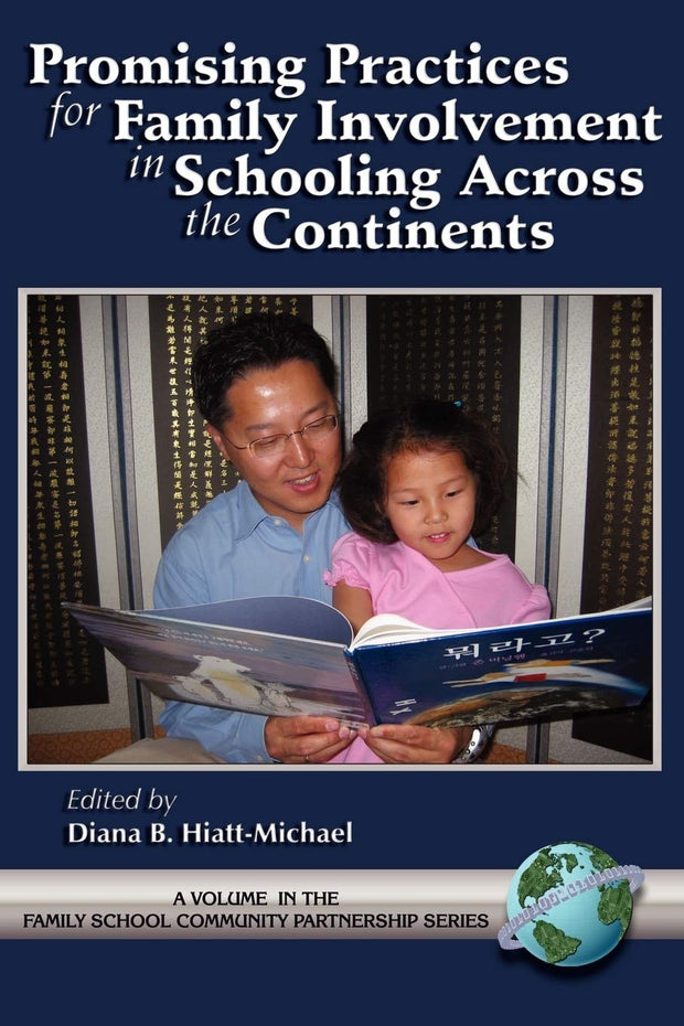 Cover image for Promising Practices for Family Involvement in Schooling Across the Continents, isbn: 9781593112226