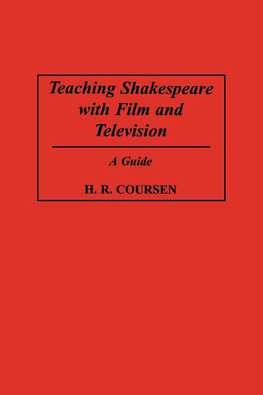Teaching Shakespeare with Film and Television