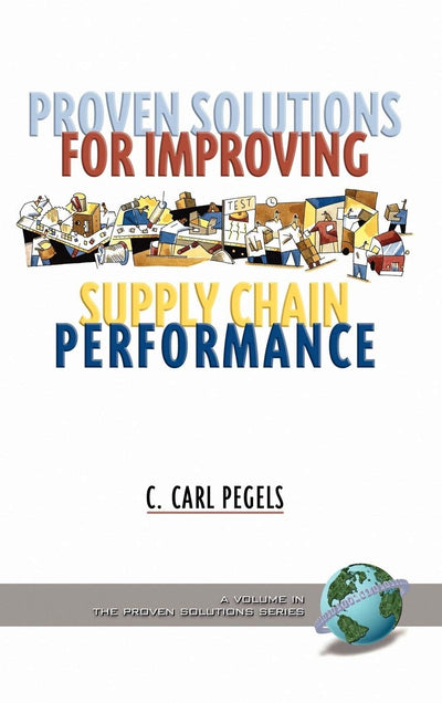 Cover image for Proven Solutions for Improving Supply Chain Performance, isbn: 9781593113162