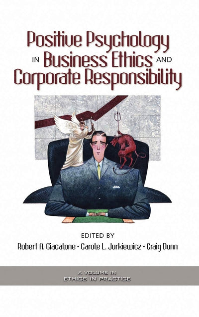 Cover image for Positive Psychology in Business Ethics and Corporate Responsibility, isbn: 9781593113230