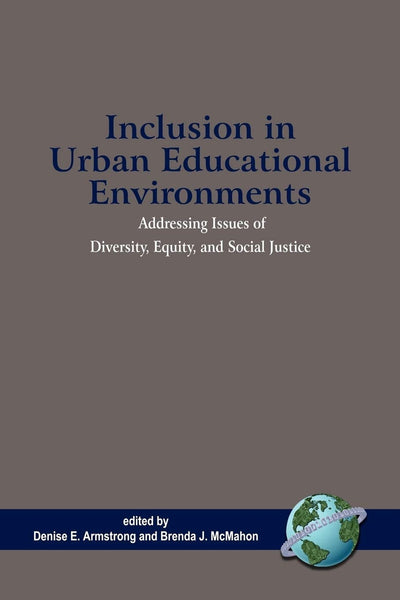 Cover image for Inclusion in Urban Educational Environments, isbn: 9781593114930