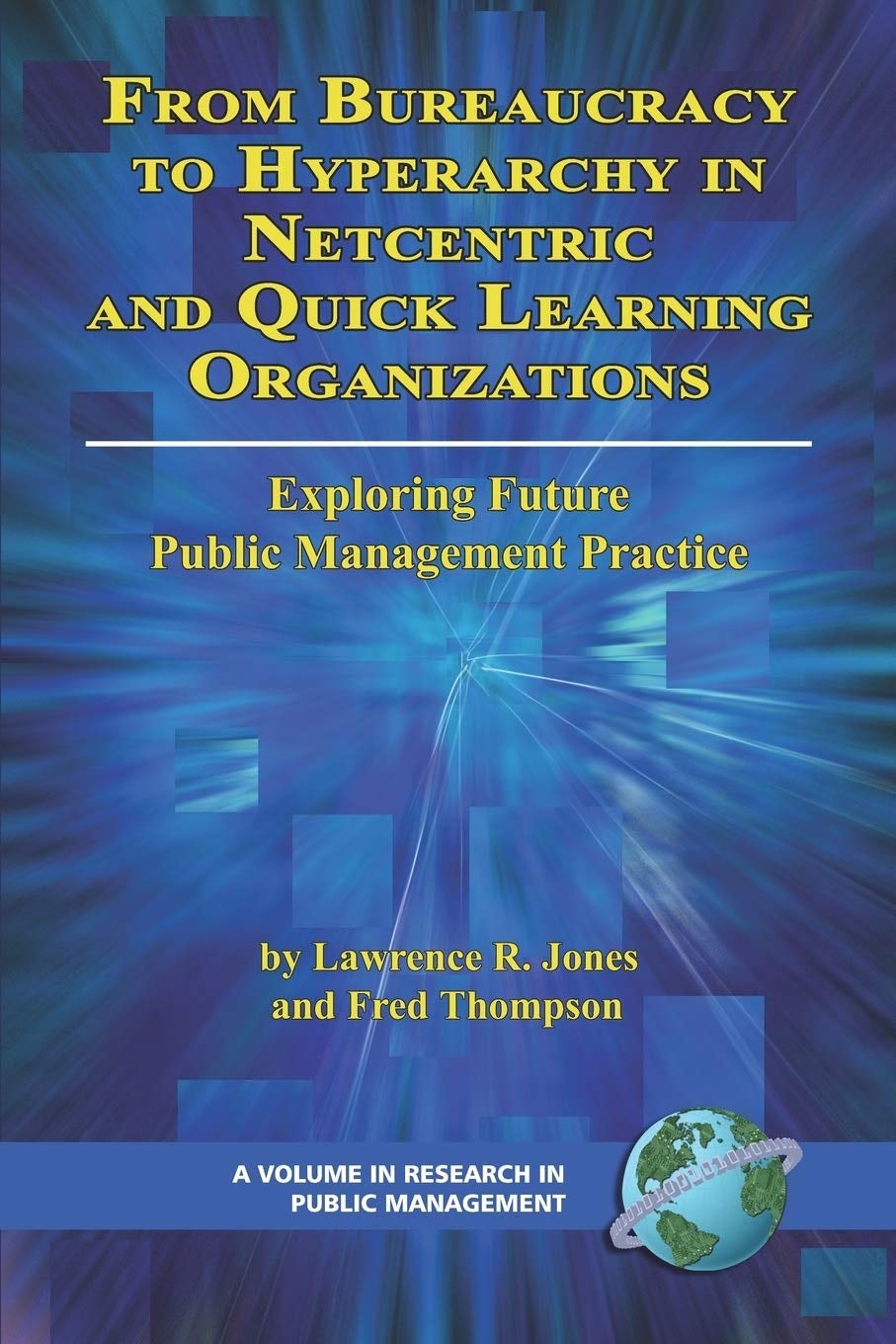 Book cover image for From Bureaucracy to Hyperarchy in Netcentric and Quick Learning Organizations ISBN: 9781593116064