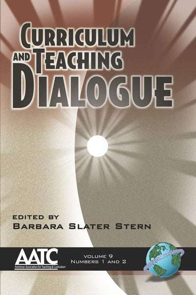 Cover image for Curriculum and Teaching Dialogue Vol 9 1 & 2, isbn: 9781593116255