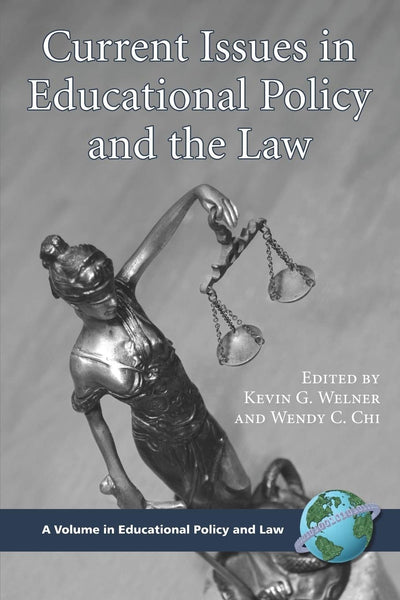 Cover image for Current Issues in Educational Policy and the Law, isbn: 9781593116569
