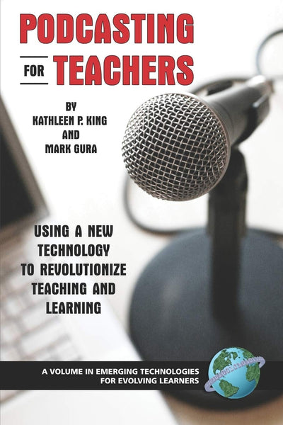 Cover image for Podcasting for Teachers, isbn: 9781593116590
