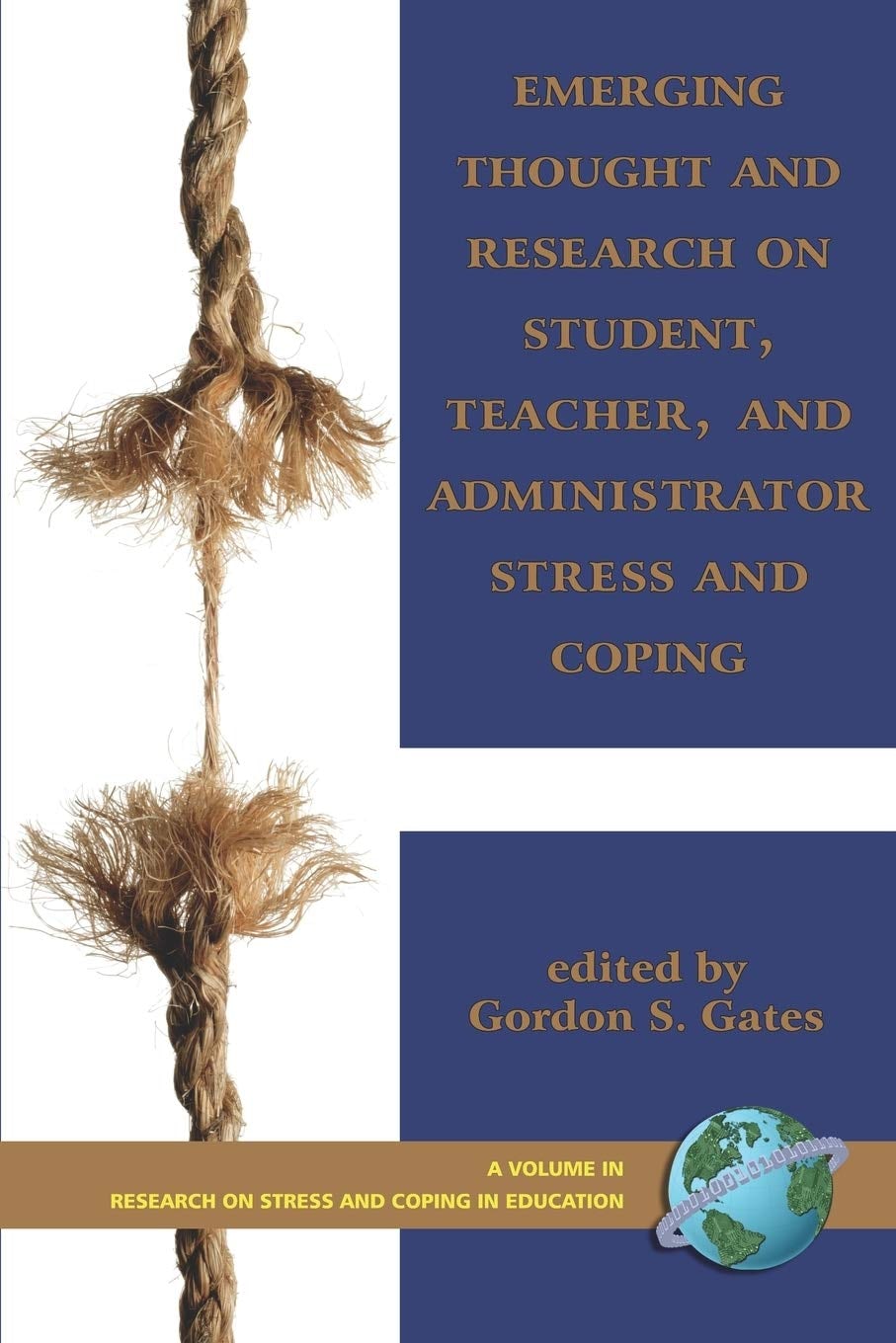 Book cover image for Emerging Thought and Research on Student, Teacher, and Administrator Stress and Coping ISBN: 9781593117191