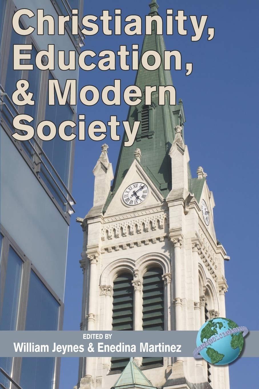Book cover image for Christianity, Education, and Modern Society ISBN: 9781593117368