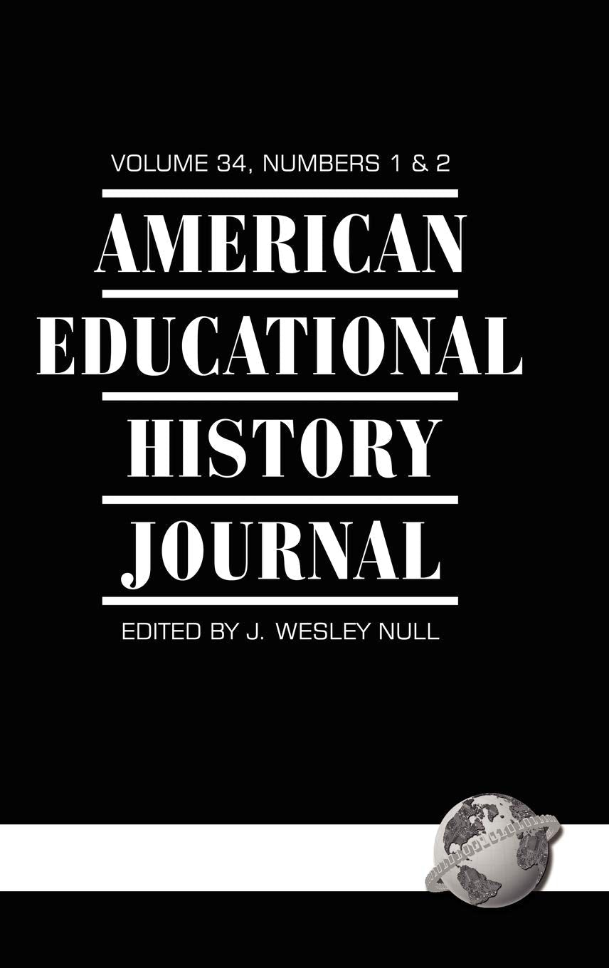 Book cover image for American Educational History Journal Vol 34 Issue 1 & 2 ISBN: 9781593117689