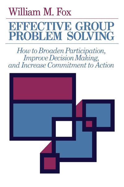 Cover image for Effective Group Problem Solving, isbn: 9781593118365